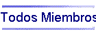 Todos Miembros