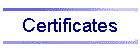 Certificates